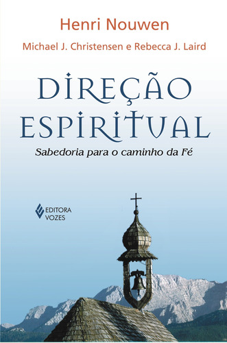 Direção Espiritual, de Nouwen, Henri J. M.. Editora Vozes Ltda., capa mole em português, 2007