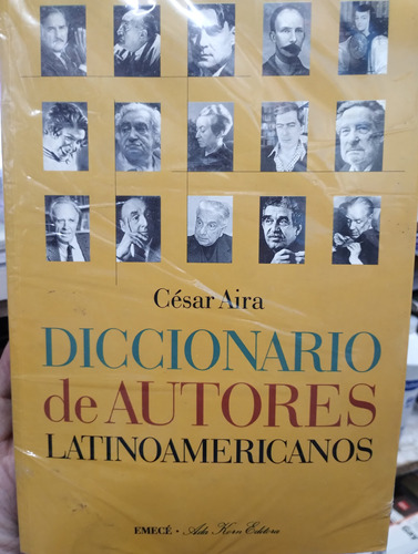 Cesar Aira Diccionario De Autores Latinoamericano Impecable!