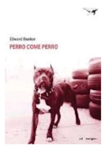 Libro.- Perro Come Perro