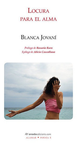 Locura para el alma, de Jovaní Esbrí, Blanca. Editorial Onada Edicions Sl, tapa blanda en español