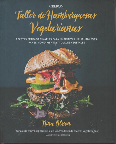 Libro: Taller De Hamburguesas Vegetarianas. Nina Olsson