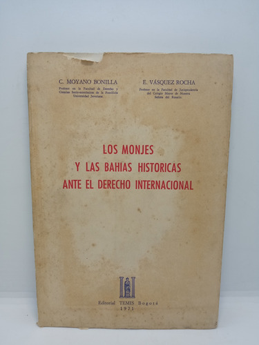 Los Monjes Y Las Bahías Históricas Ante Derecho Internaciona