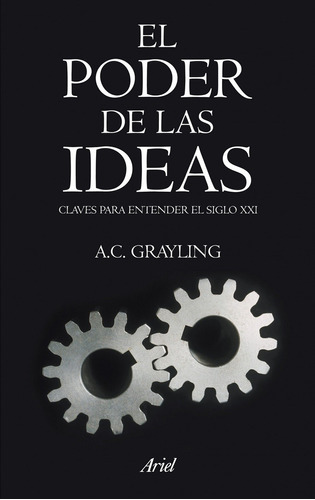 El Poder De Las Ideas - Grayling Ac
