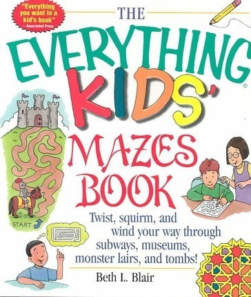 The Everything Kids' Mazes Book - Beth L. Blair (paperback)