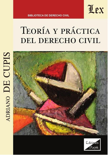 Teoría Y Práctica Del Derecho Civil - Adriano De Cupis