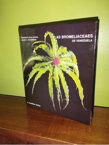 Libro, Las Bromeliaceaes De Venezuela - Francisco O Y Julián