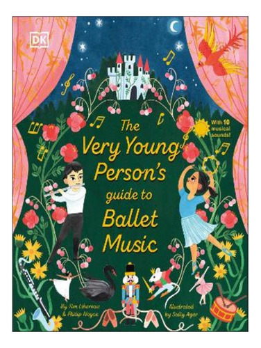 The Very Young Person's Guide To Ballet Music - Tim Li. Eb06