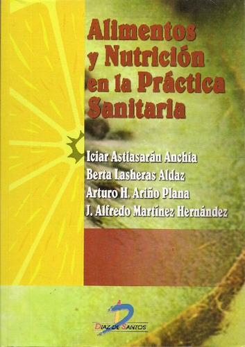 Libro Alimentos Y Nutrición En La Práctica Sanitaria De Asti