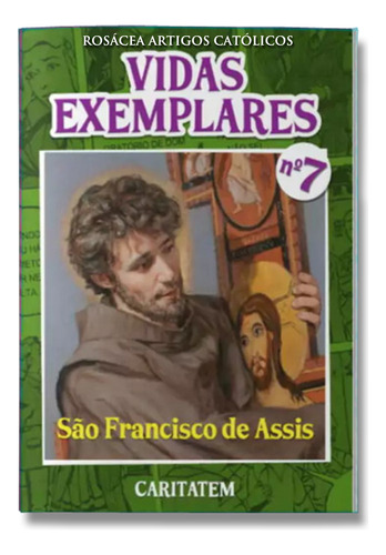 Livro ( História Em Quadrinhos ) Vidas Exemplares - Nº 7 - São Francisco De Assis - Editora Caritatem