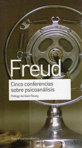 Libro: Cinco Conferencias Sobre Psicoanálisis / Freud