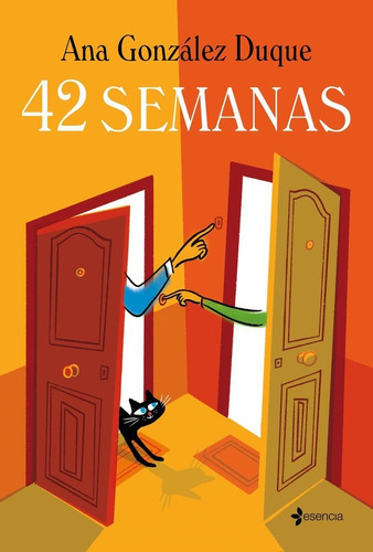 42 Semanas, De Ana Gonzalez Duque. Editorial Esencia, Tapa Blanda En Español