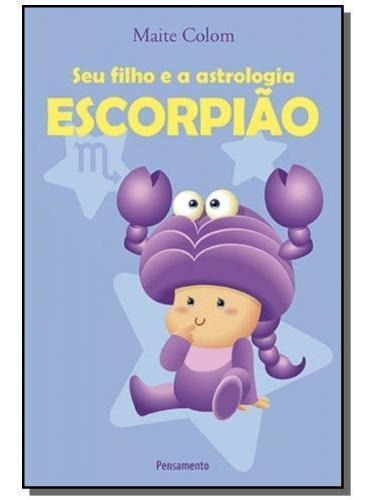 Seu Filho E A Astrologia Escorpiao