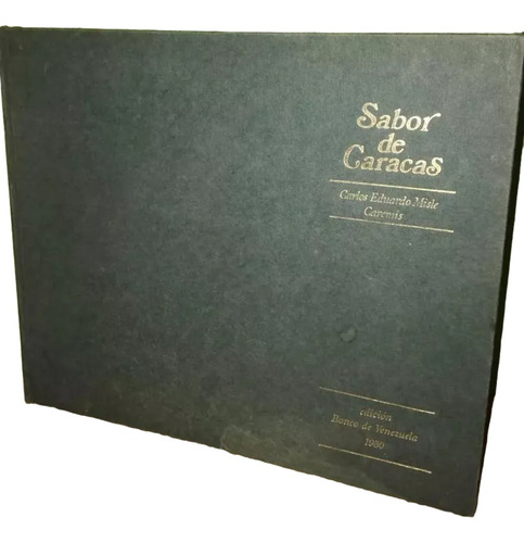 Libro, Sabor De Caracas De Carlos Eduardo Misle, Tapa Dura.