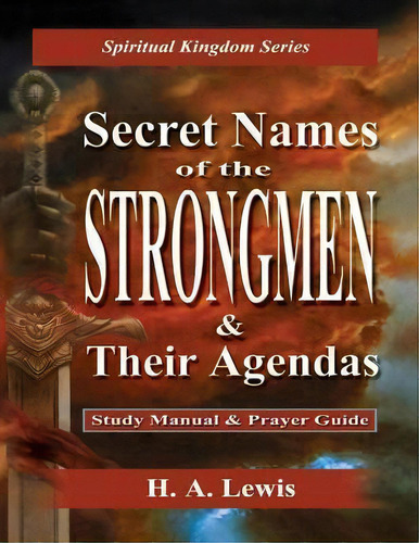 Secret Names Of The Strongmen, De H A Lewis. Editorial Joshua International, Tapa Blanda En Inglés