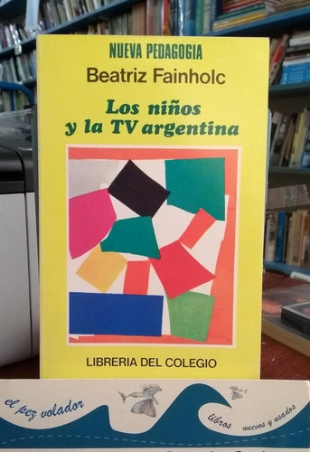 Los Niños Y La Tv Argentina Fainholc Beatriz