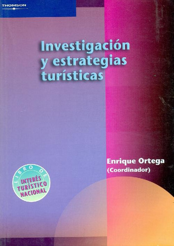 Libro Investigacion Y Estrategias Turisticas De Enrique Orte