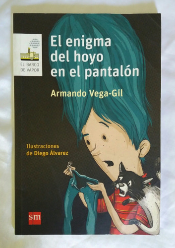 El Enigma Del Hoyo En El Pantalon Armando Vega Gil Oferta 