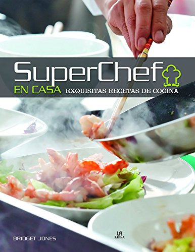 Super Chef En Casa Exquisitas Recetas De Cocina - Jones Brid