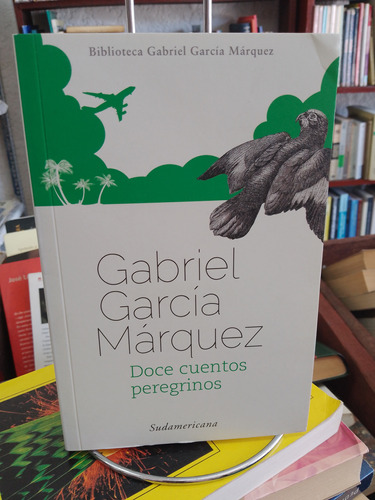 Doce Cuentos Peregrinos. Gabriel García Márquez 