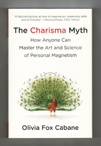 Olivia Fox Cabane - The Charisma Myth / Personal Magnetism