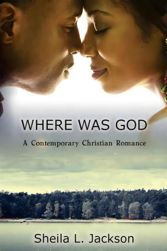 Where Was God, De Sheila L Jackson. Editorial Virtuous Books, Tapa Blanda En Inglés