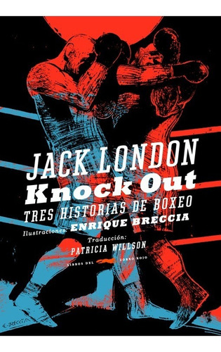 Knock Out, Jack London / Breccia, Ed. Zorro Rojo