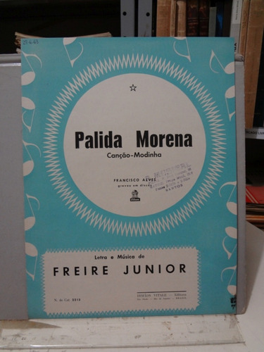 Partitura Palida Morena - Freire Junior - Grav. Chico Alves