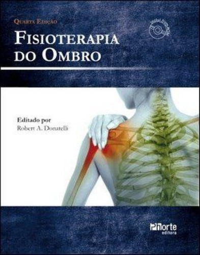 Fisioterapia Do Ombro - 4ª Edição, De Robert Donatelli. Editora Phorte Em Português