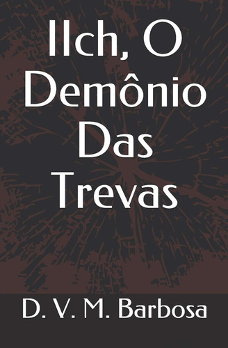 Iich, O Demônio Das Trevas: 1