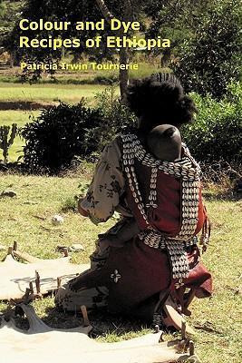 Libro Colour And Dye Recipes Of Ethiopia - Patricia Irwin...