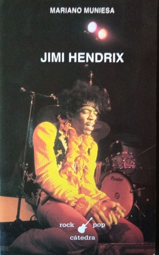 Jimi Hendrix - Mariano Muniesa - Cátedra 