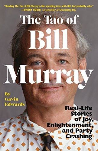 Book : The Tao Of Bill Murray Real-life Stories Of Joy,...
