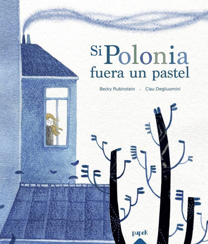 Si Polonia Fuera Un Pastel / B. Rubinstein / Ed. Pupek Nuevo