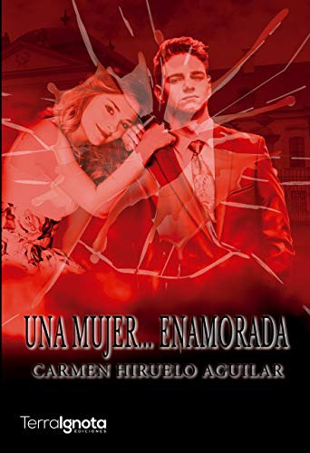 Una Mujer Enamorada - Hiruelo Aguilar Carmen