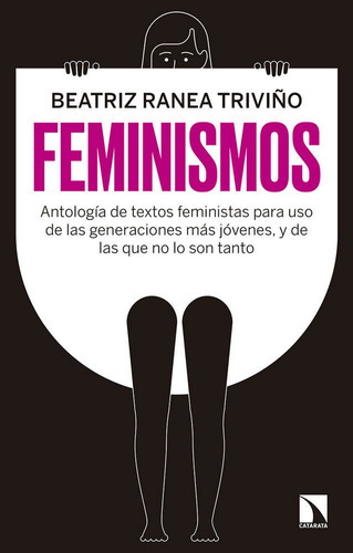 Feminismo(S), de Ranea Triviño, Beatriz. Editorial Los Libros de la Catarata, tapa blanda en español