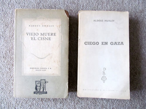 Libro X2 Aldous Huxley Ciego En Gaza Y Viejo Muere El Cisne