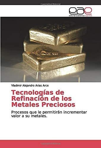 Libro: Tecnologías Refinación Metales Preciosos: P&..