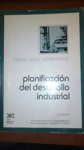 Planificación Del Desarrollo Industrial Hector Soza