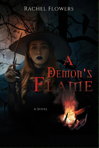 A Demon's Flame, De Flowers, Rachel Lee. Editorial Lightning Source Inc, Tapa Blanda En Inglés