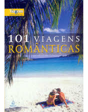 Livro 101 Viagens Românticas - Diversos [2007]