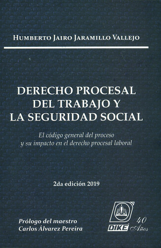 Derecho Procesal Del Trabajo Y La Seguridad Social. El Códig