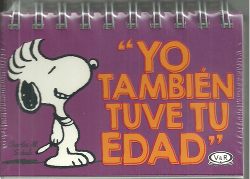 Yo Tambien Tuve Tu Edad - Snoopy, De Schulz, Charles M. Serie N/a, Vol. Volumen Unico. Editorial V&r Vergara Y Riba, Tapa Blanda, Edición 1 En Español, 2016