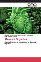 Comprar Quimica Organica: Manual Practico De Laboratorio De Quimica 