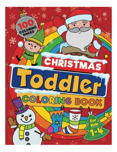 Book : Christmas Toddler Coloring Book 100 Big, Easy To...