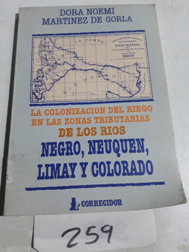 Negro ,neuquen Limay Y Colorado Martinez De Gorla