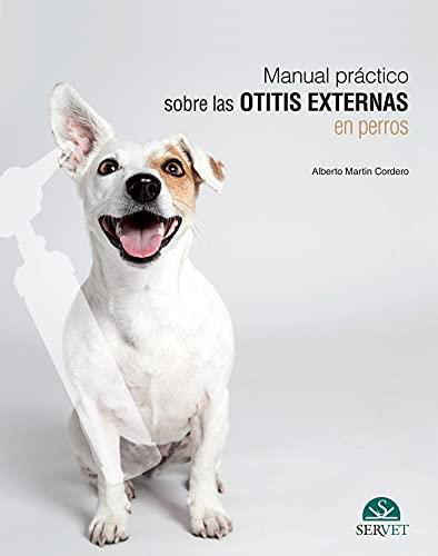 Manual Practico Sobre Las Otitis Externas En Perros