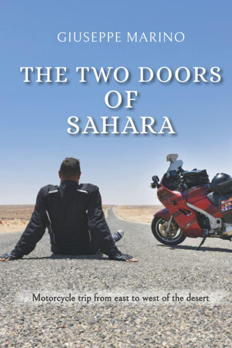 Libro: The Two Doors Of Sahara: Motorcycle Trip From East To