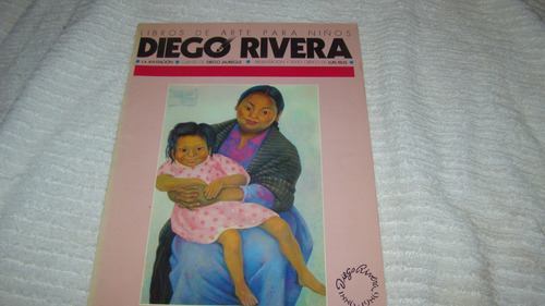 Diego Rivera , Libros De Arte Para Niños , Año 1986