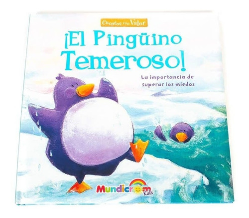 Cuentos Con Valor El Pingüino Temeroso (mundicrom)