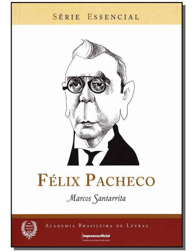 Felix Pacheco - Serie Essencial